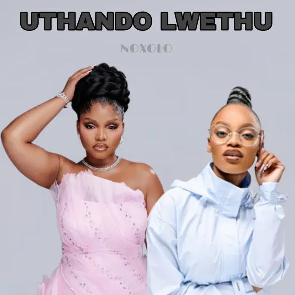 noxolo by uthando lwethu
