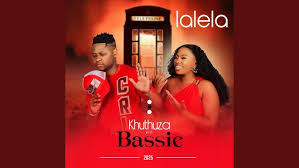 bassie lalela by khuthuza